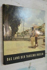 Das Land der Tausend Inseln. Bilder aus Indonesien. Земля Тысячи островов. Фотографии из Индонезии.