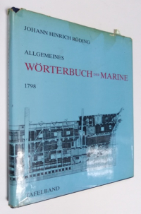 Allgemeines Wörterbuch der Marine/Общий словарь военно-морского флота.